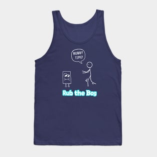 Rub the Bag Tank Top